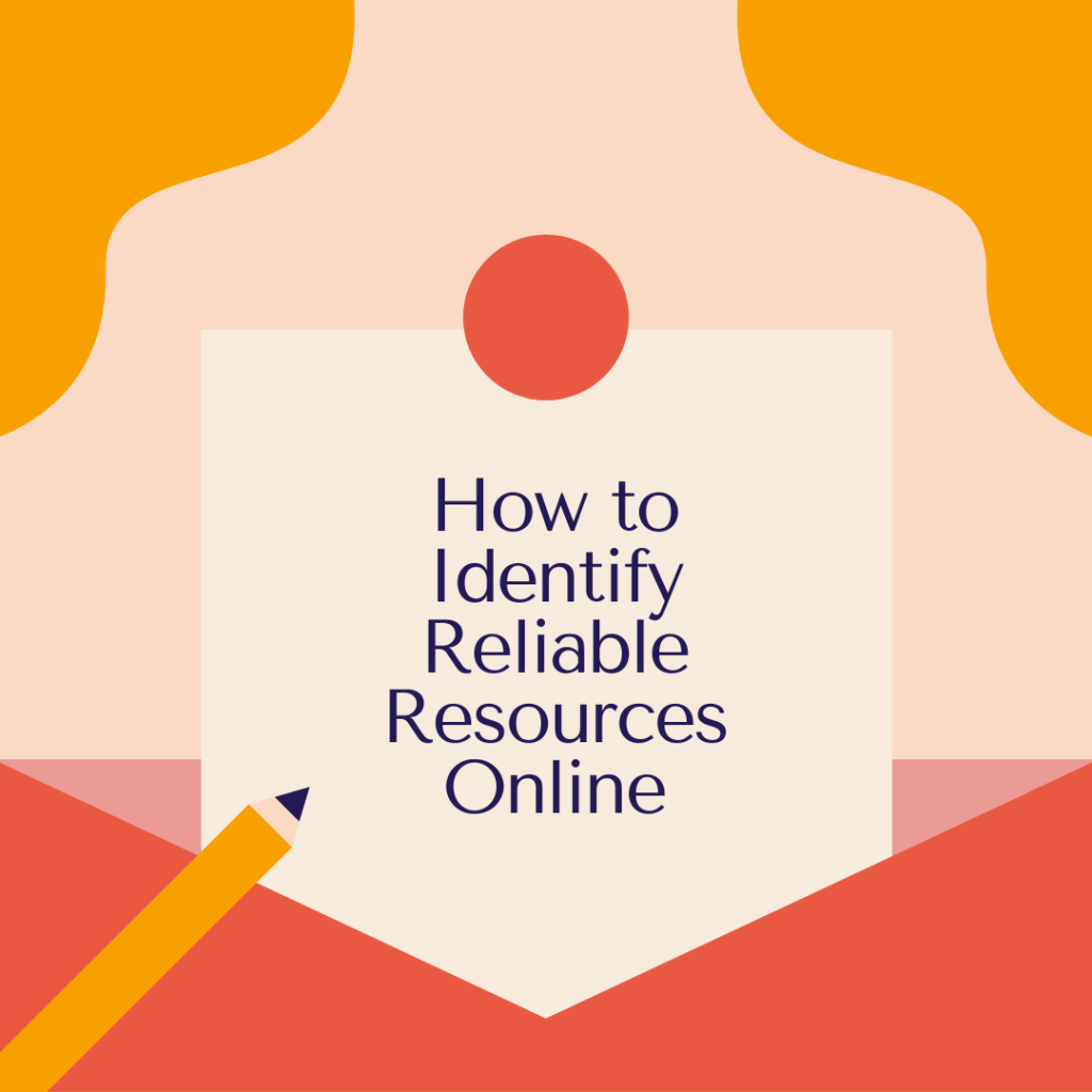 How to Identify Reliable Resources Online